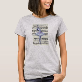 Dance To The Music Ballet T-shirt by Godsblossom at Zazzle