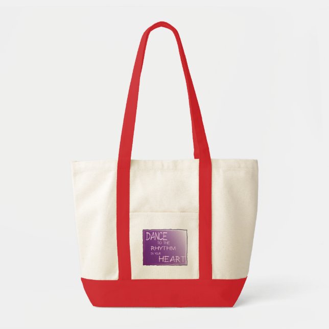 Dance to the Rhythm in Your Heart. Dancer For Life Tote Bag (Front)