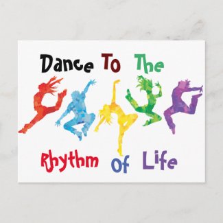 Dance To The Rhythm Of Life Greeting