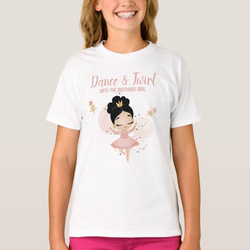 Dance  Twirl Princess Ballerina wTiara Birthday T_Shirt
