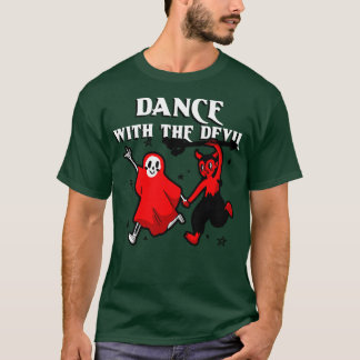 Dance With The Devil T-Shirt