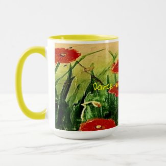 Dance with the Poppies, Celebrating Life Daily Mug