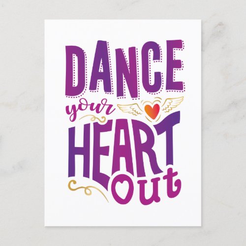 Dance Your Heart Out Postcard