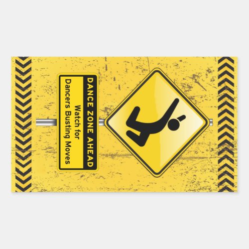 Dance Zone Ahead_Watch for Dancers Busting Moves Rectangular Sticker