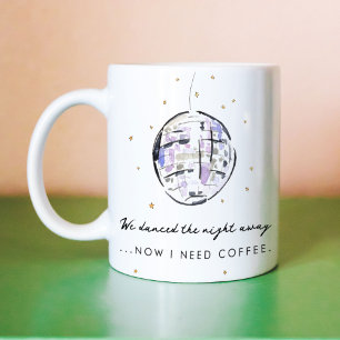 Danced the Night Away Watercolor Disco Ball Coffee Mug