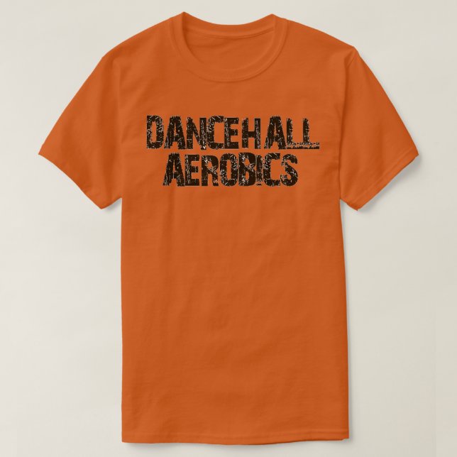 Dancehall Aerobics Yardley vybz Collection T-Shirt (Design Front)