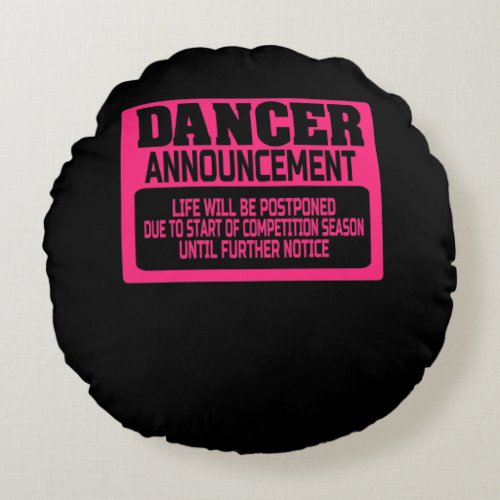 Dancer Announcement Pink Round Pillow