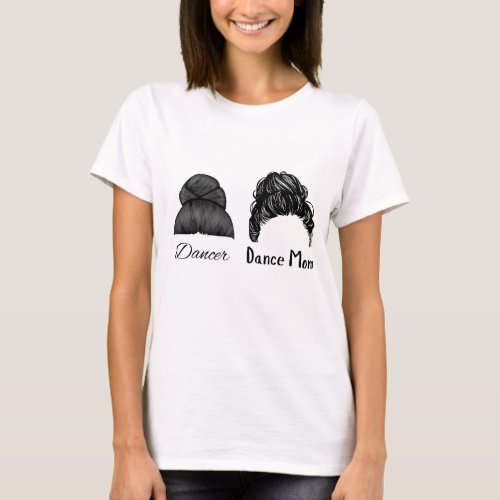 Dancer Dance Mom T_Shirt