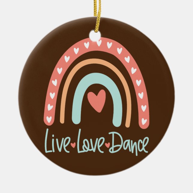 Dancer Dance Teacher Live Love Ballet Tap Hip Hop Ceramic Ornament (Front)