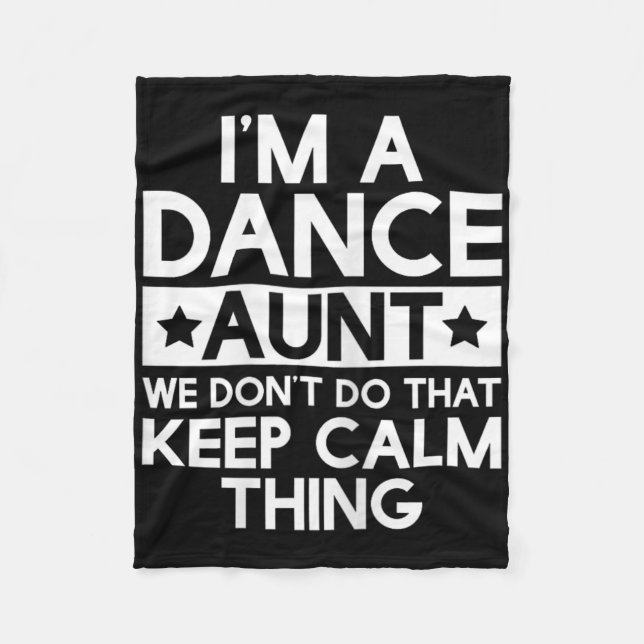 Dancer Dancing Dance Aunt Funny Aunts Auntie T Shi Fleece Blanket (Front)