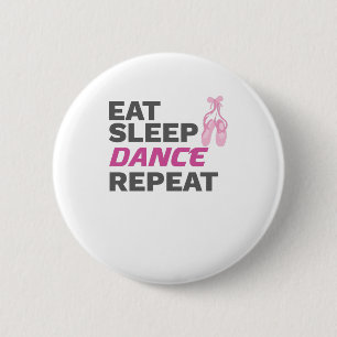 Dancer for Dancing Teacher Eat Sleep Dance Repeat Button