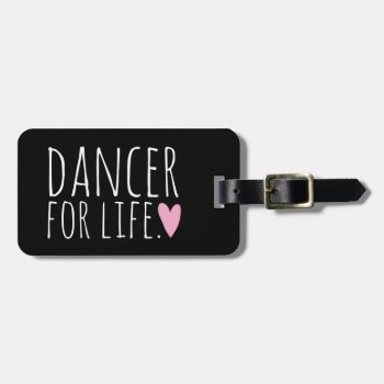 Dancer For Life Black With Heart Luggage Tag by ParadiseCity at Zazzle