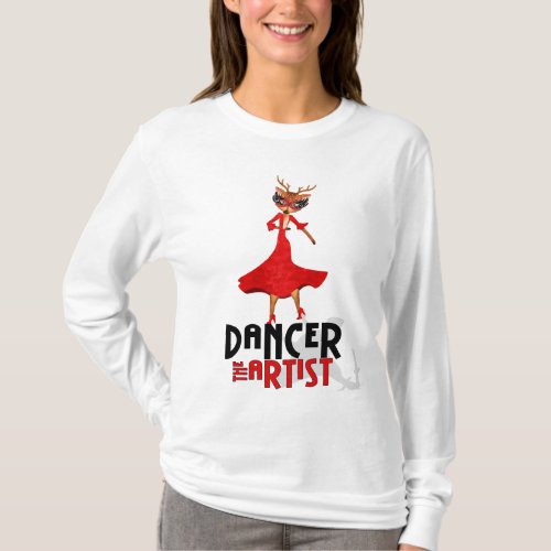 Dancer the Artist Santas Reindeer T_Shirt