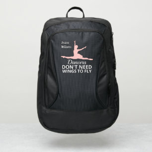 Dancers don't need wings to fly ballerina quote port authority® backpack