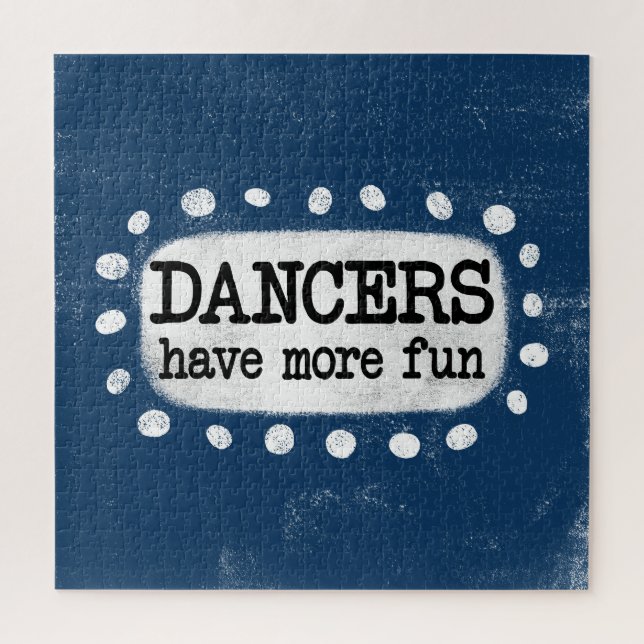 Dancers Have More Fun Jigsaw Puzzle (Vertical)