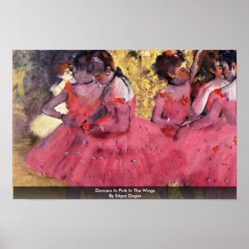 Dancers In Pink In The Wings By Edgar Degas Poster
