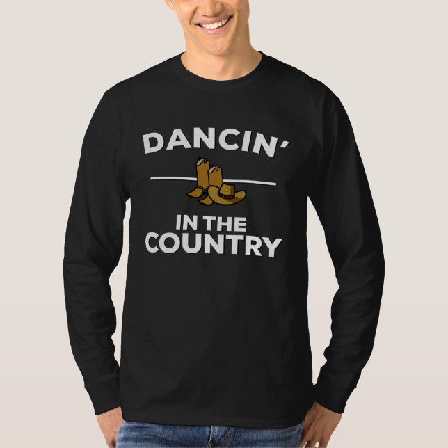 Dancin  In The Country Country Music Lyrics T-Shirt (Front)