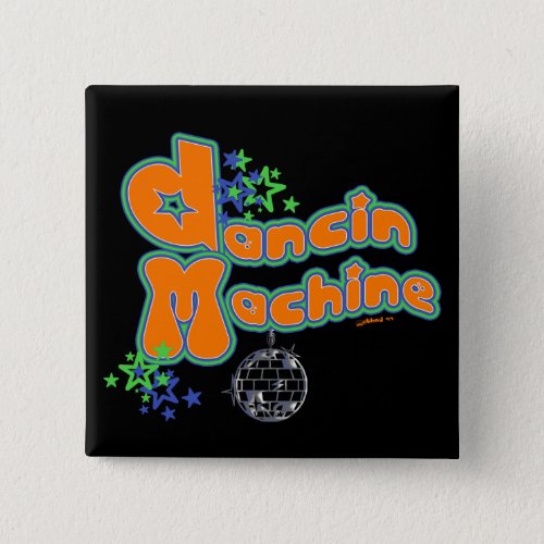 Dancin Machine Button