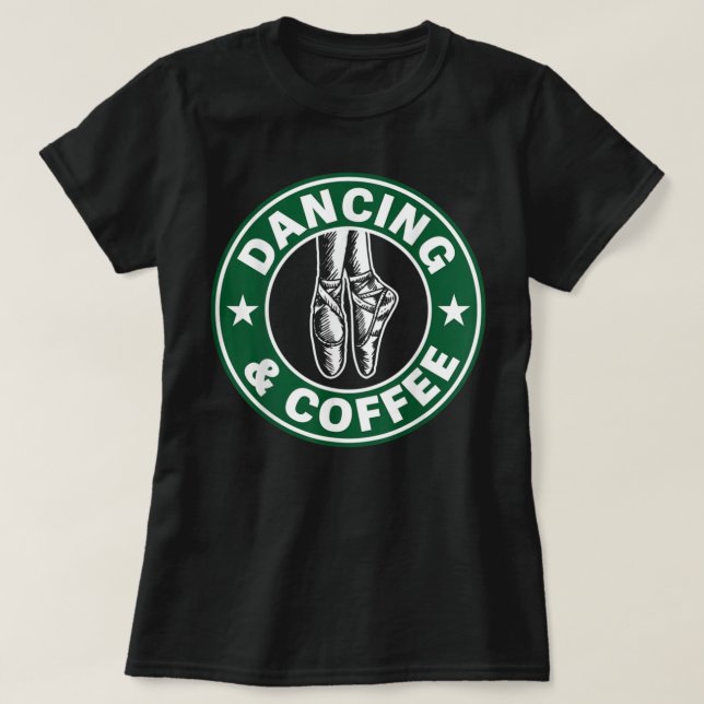 Dancing and Coffee Shirt (Design Front)