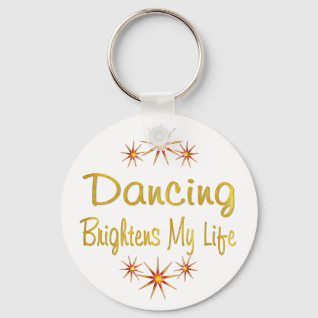 Dancing Brightens My Life Keychain (Front)