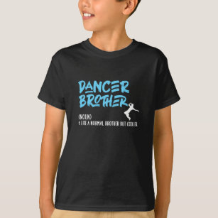 Dance Brother Supportive But Bored Tshirt,Ballet Dancer Shirt