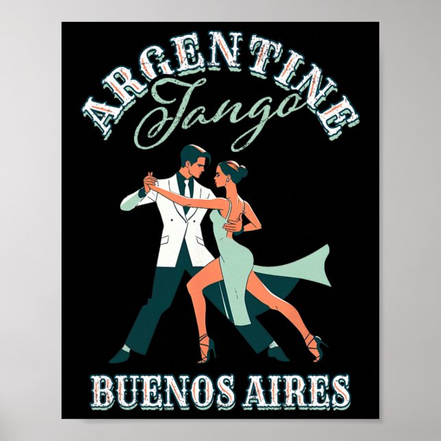 Dancing Dancer Performing Argentine Tango Buenos A Poster (Front)