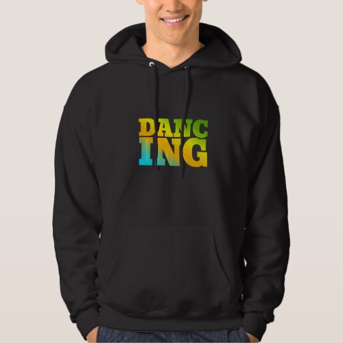 Dancing Designed With Nature Colors Hoodie