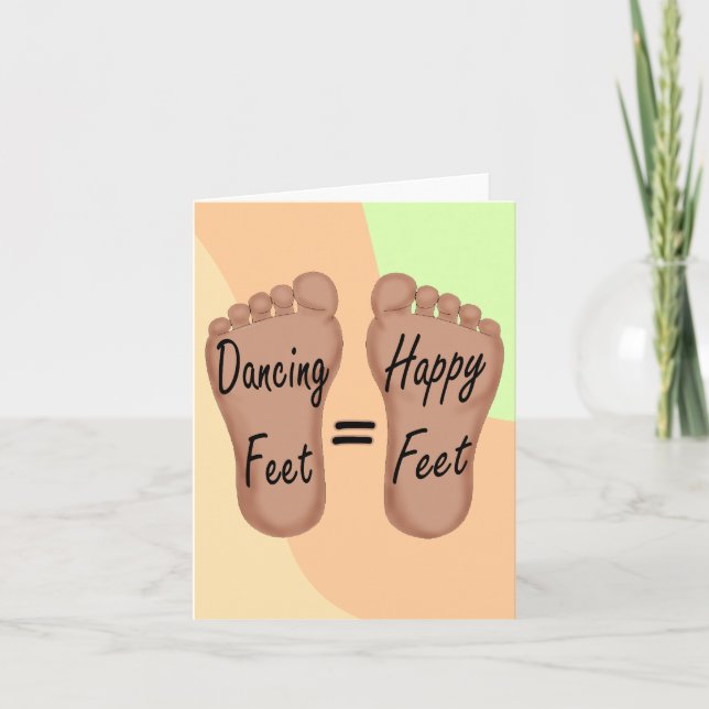 Dancing Feet Are Happy Feet Card (Front)