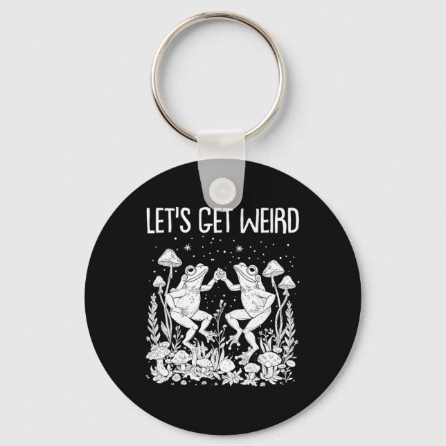 Dancing Frogs Mushrooms Let's Get Weird Funny Cott Keychain (Front)
