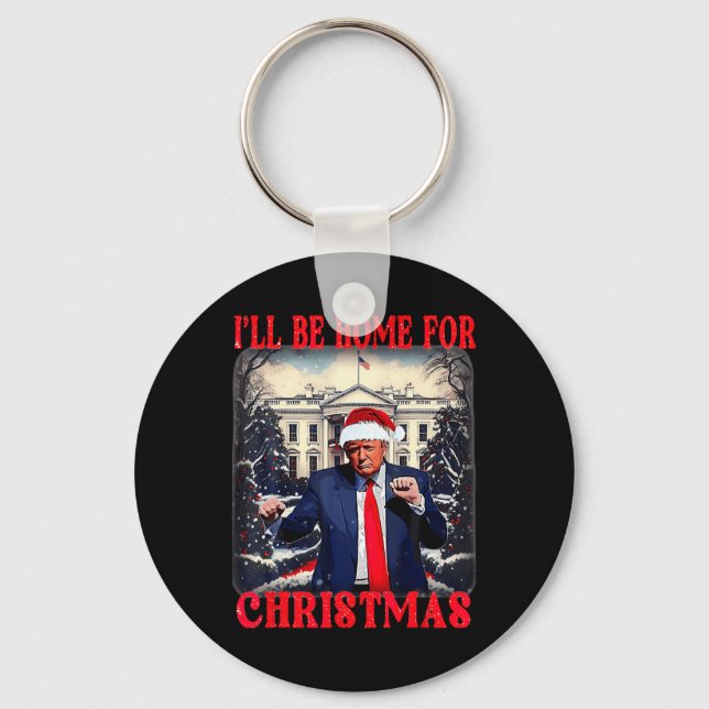 Dancing Funny Humorous Trump I’ll Be Home For Chri Keychain (Front)