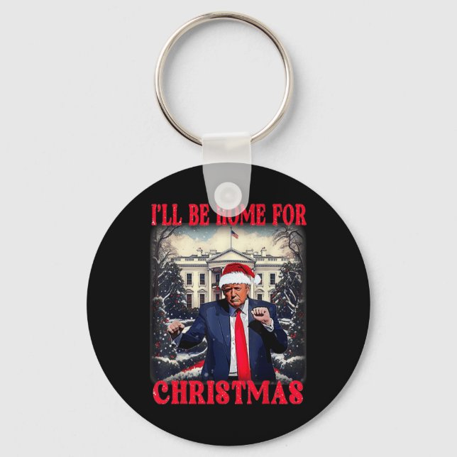 Dancing Funny Humorous Trump I’ll Be Home For Keychain (Front)