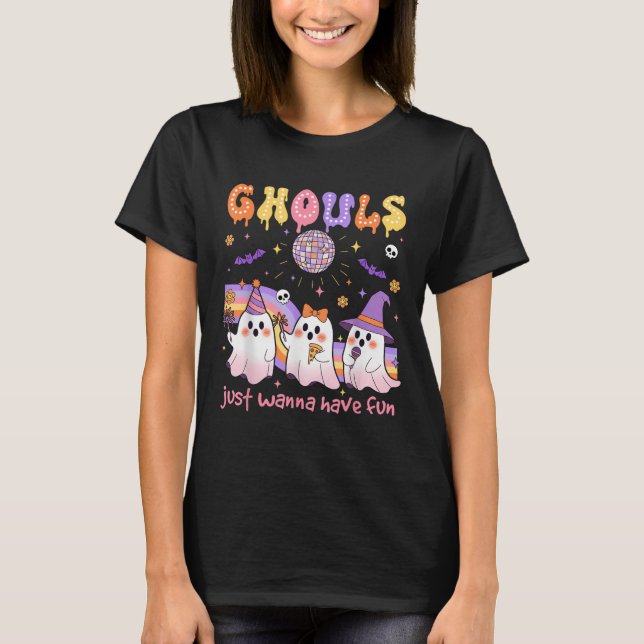 Dancing Ghost Ghouls Just Wanna Have Fun Halloween T-Shirt (Front)