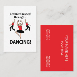 Dancing I Express Myself Through Dancing Business Card