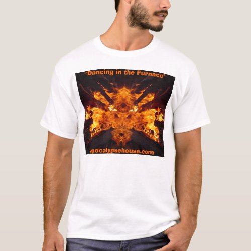 Dancing in the Furnace SMOKELESS T_Shirt