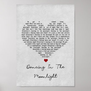 Dancing In The Moonlight Gray Heart Song Lyric Poster