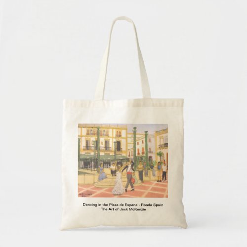 Dancing in the Plaza de Espana _ Ronda Spain Tote Bag