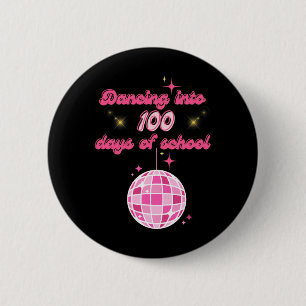 Dancing Into 100 Days Of School With Pink Disco Ba Button