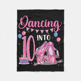 Dancing Into 10th Birthday Ballerina Ballet 10 Yea Fleece Blanket
