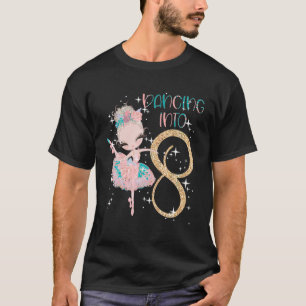 Dancing Into 8th Birthday Girl Ballet Party Dance T-Shirt