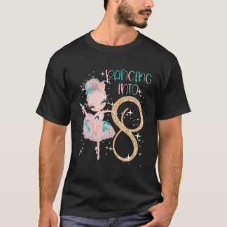 Dancing Into 8th Birthday Girl Ballet Party Dance T-Shirt