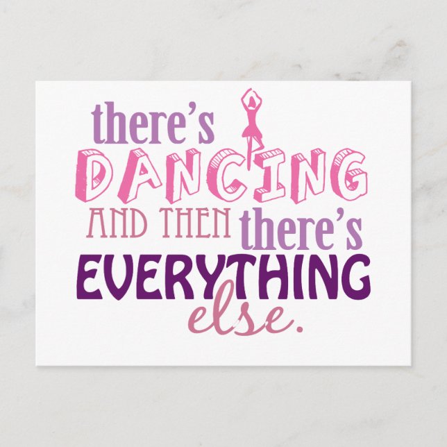 Dancing is Everything Postcard (Front)