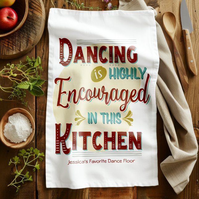 Dancing Is Highly Encouraged In This Kitchen Kitchen Towel (Turn your kitchen into a dance floor as you moonwalk your way across the room.)