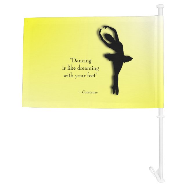 Dancing is Like Dreaming Ballet Car Flag (Back)