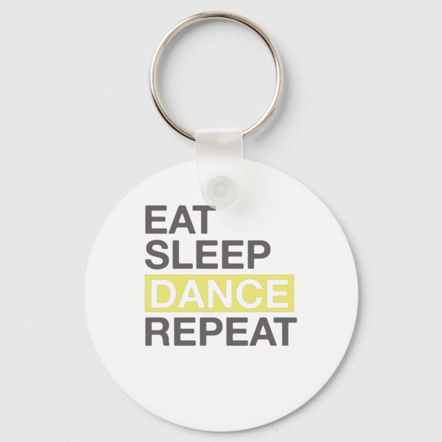 Dancing Lover for Dancer Eat Sleep Dance Repeat Keychain (Front)