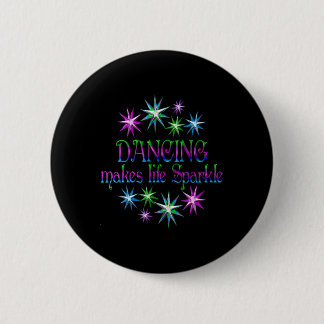 Dancing Makes Life Sparkle  Button