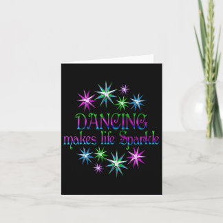 Dancing Makes Life Sparkle  Card
