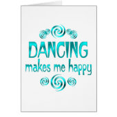 Dancing Makes Me Happy (Front)