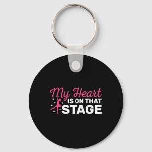 Dancing Mom My Heart Is On That Stage For Dance Mo Keychain