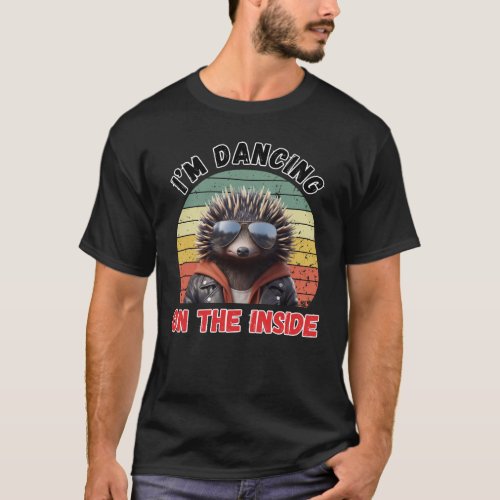 Dancing On The Inside _ Echidna Style T_Shirt
