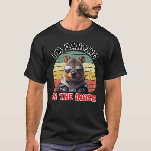 Dancing On The Inside _ Quokka Style T_Shirt